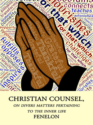 cover image of Christian Counsel on Diverse Matters Pertaining to the Inner Life